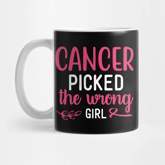 Cancer Picked The Wrong Girl by JKFDesigns